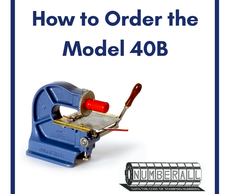 How to Order the Model 40B