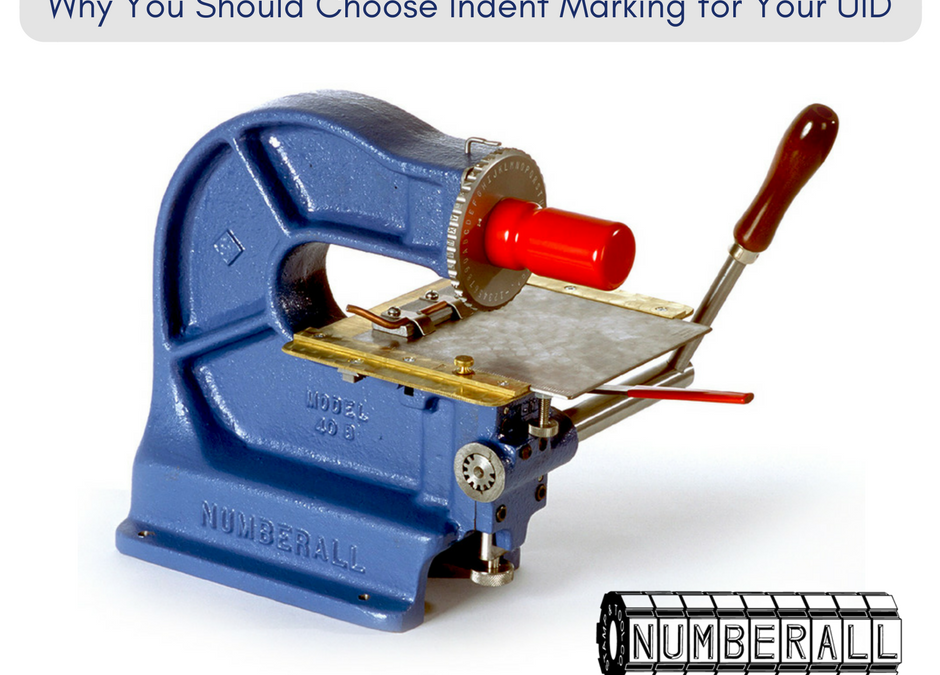 Why You Should Choose Indent Marking for Your UID