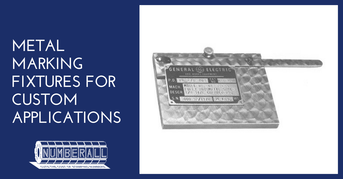 3-metal-marking-fixtures-for-custom-applications 3 Metal Marking Fixtures for Custom Applications | Numberall Blog