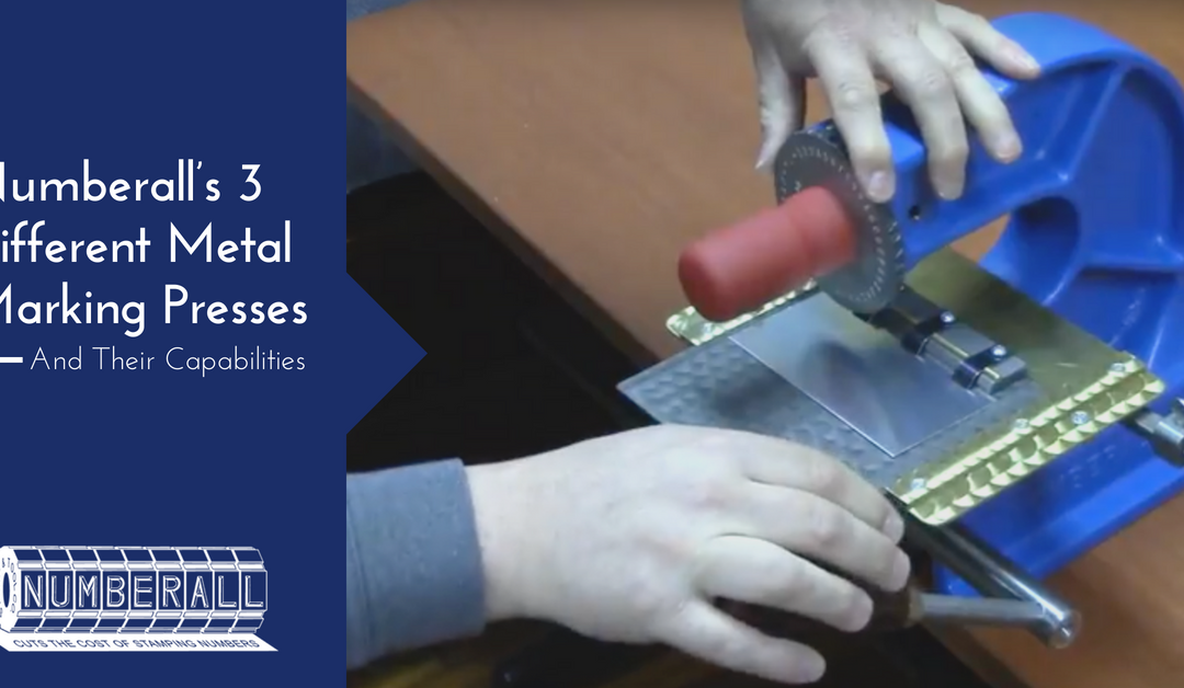 Numberall’s 3 Different Metal Marking Presses and Their Capabilities